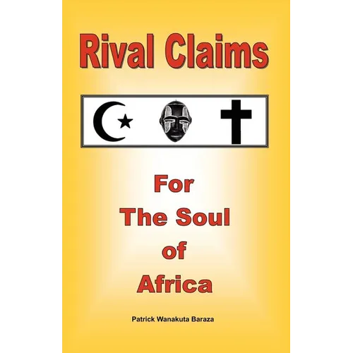 Rival Claims for the Soul of Africa