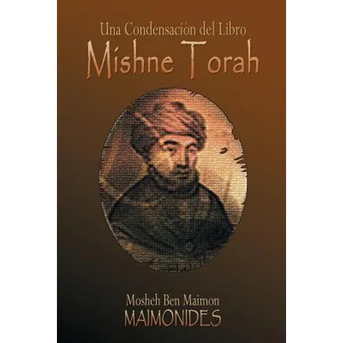 Una Condensación del Libro: Mishne Torah