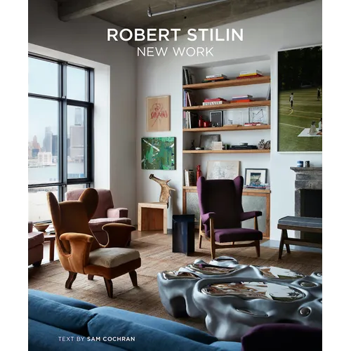 Robert Stilin: New Work--The Latest Projects by the Renowned Interior Designer Exude a Casual, Comfortable Elegance
