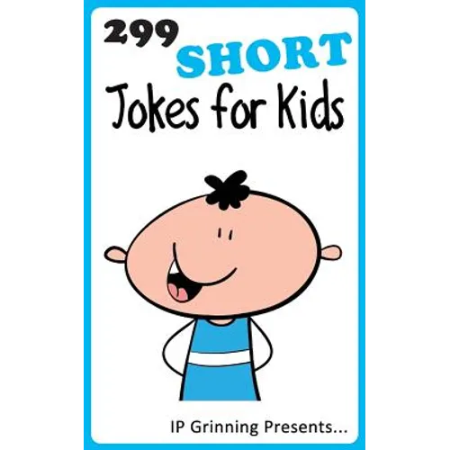 299 Short Jokes for Kids: Joke Books for Kids