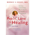 Peace, Love and Healing: Bodymind Communication & the Path to Self-Healing: An Exploration