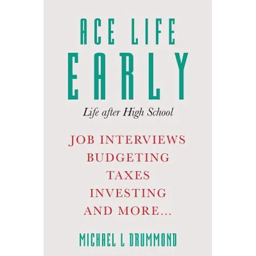 Ace Life Early: Life after High School