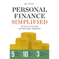 Personal Finance Simplified: The Step-By-Step Guide for Smart Money Management