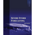 Severe Storm Forecasting, 1st ed, COLOR