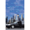 Behind the Scenes of the Limousine Industry