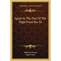 Egypt In The Day Of The High Priest Ra-Ta