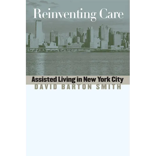 Reinventing Care: Assisted Living in New York City