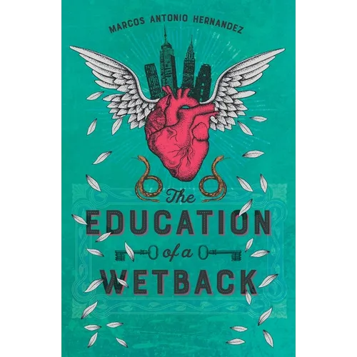 The Education of a Wetback