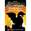 Dragons and Mythical Creatures: A Nonfiction Companion to Magic Tree House Merlin Mission #27: Night of the Ninth Dragon