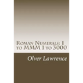Roman Numerals: I to MMM 1 to 3000