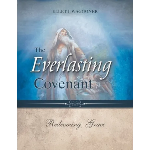 The Everlasting Covenant: Redeeming Grace