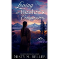 Loving the Healer's Compassion