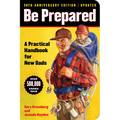 Be Prepared (20th Anniversary Edition): A Practical Handbook for New Dads