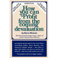 How You Can Profit From The Coming Devaluation