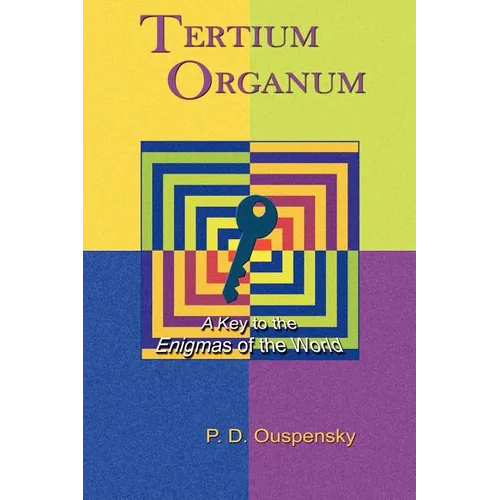 Tertium Organum: A Key to the Enigmas of the World