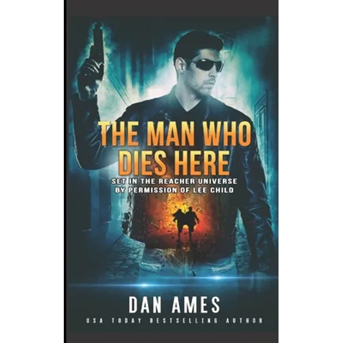 The Man Who Dies Here