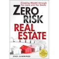 Zero Risk Real Estate: Creating Wealth Through Tax Liens and Tax Deeds