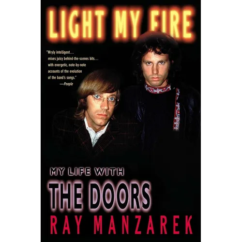 Light My Fire: My Life with The Doors