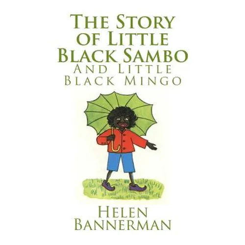 The Story of Little Black Sambo and Little Black Mingo