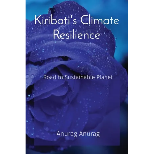 Kiribati's Climate Resilience: Road to Sustainable Planet