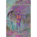 from the earthen drum of my body