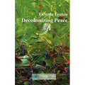 Decolonizing Peace