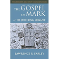 Gospel of Mark: The Suffering Servant