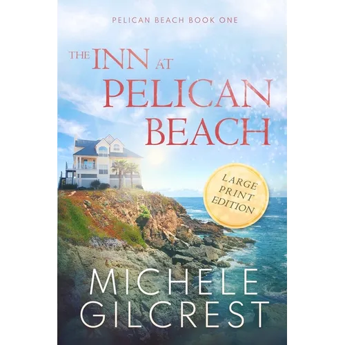 The Inn At Pelican Beach LARGE PRINT (Pelican Beach Book 1)