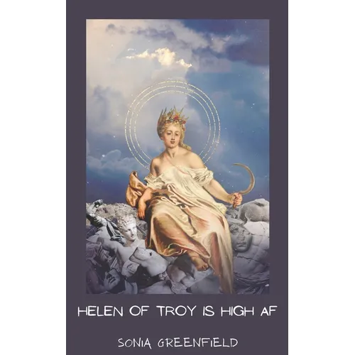 Helen of Troy is High AF