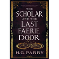 The Scholar and the Last Faerie Door