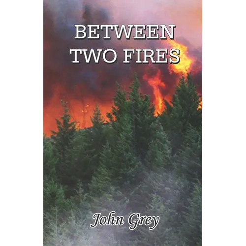 Between Two Fires