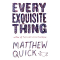 Every Exquisite Thing