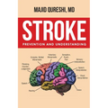 Stroke: Prevention and Understanding