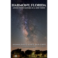 Harmony, Florida: Living With Nature In A New Town