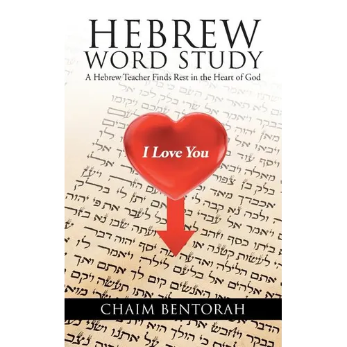 Hebrew Word Study: A Hebrew Teacher Finds Rest in the Heart of God