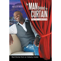 The Man Behind The Curtain: Real Stories from an Industry Insider