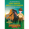 The Adventures of Park Ranger Brock Cliffhanger & His Jr. Park Rangers: The Secrets of Yosemite National Park