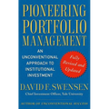 Pioneering Portfolio Management: An Unconventional Approach to Institutional Investment