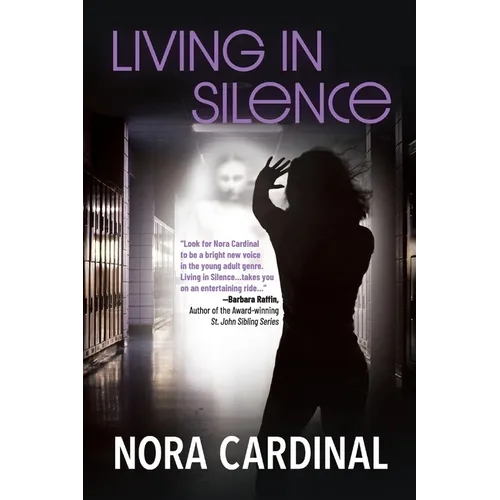 Living In Silence: Part 1 of the Kara Michelson Series