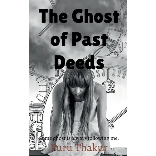 The Ghost of Past Deeds