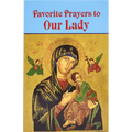 Favorite Prayers to Our Lady