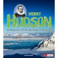 Henry Hudson: An Explorer of the Northwest Passage