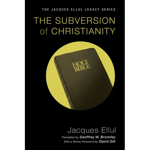 The Subversion of Christianity