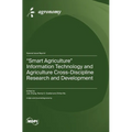 "Smart Agriculture" Information Technology and Agriculture Cross-Discipline Research and Development