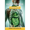 The Complete Long COVID Handbook: Gut Dysbiosis