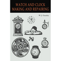 Watch and Clock Making and Repairing