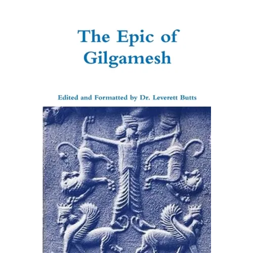 The Epic of Gilgamesh