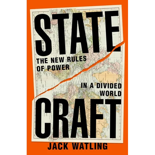 Statecraft: The New Rules of Power in a Divided World