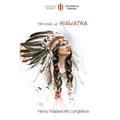 The Song of Hiawatha: abridged for children with 48 colour illustrations (Aziloth Books)