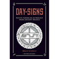 Day Signs: North American Astrology from Ancient Mexico